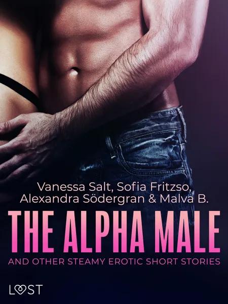 The Alpha Male and Other Steamy Erotic Short Stories af Sofia Fritzon