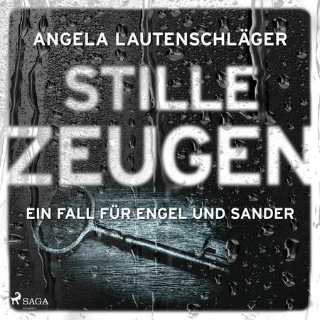 Stille Zeugen af Angela Lautenschläger