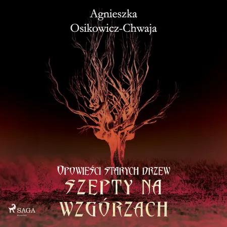 Szepty na wzgórzach af Agnieszka Osikowicz-Chwaja