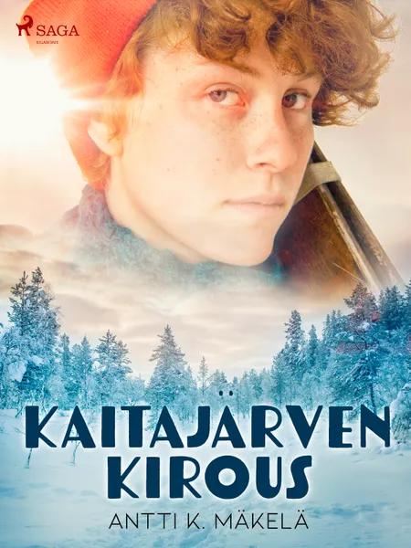 Kaitajärven kirous af Antti K. Mäkelä