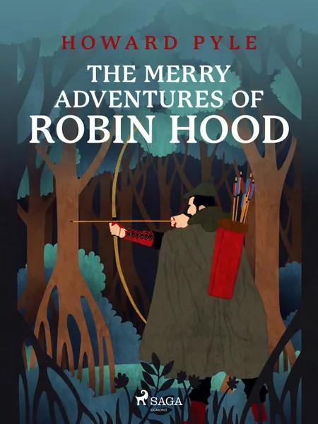 The Merry Adventures of Robin Hood af Howard Pyle