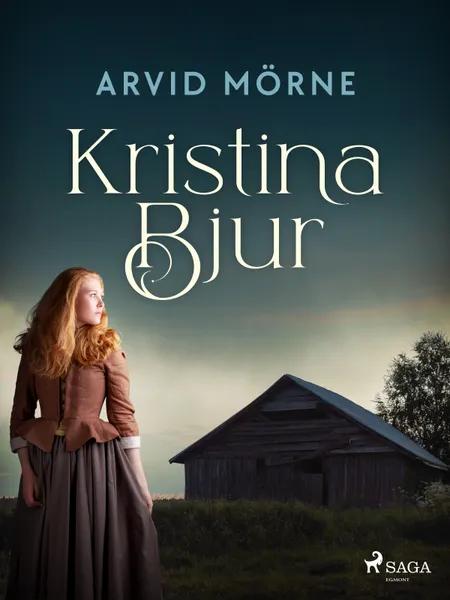 Kristina Bjur af Arvid Mörne