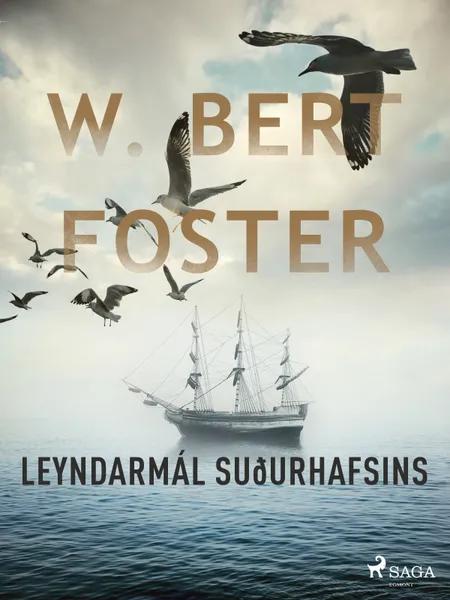Leyndarmál suðurhafsins af W. Bert Foster