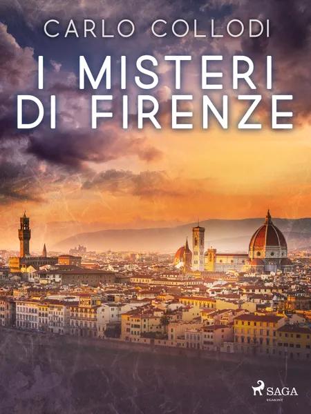 I misteri di Firenze af Carlo Collodi