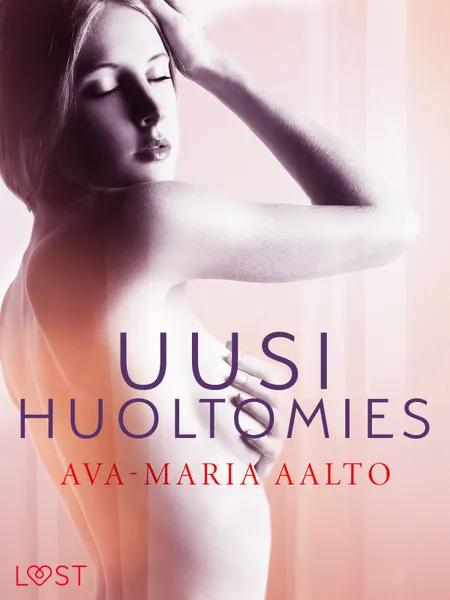 Uusi huoltomies - eroottinen novelli af Ava-Maria Aalto