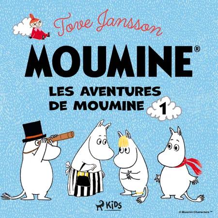 Les Aventures de Moumine 1 af Tove Jansson