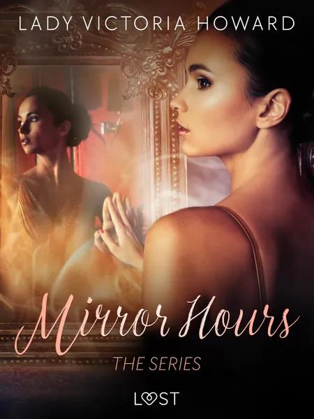 Mirror Hours: the series - a Time Travel Romance af Lady Victoria Howard