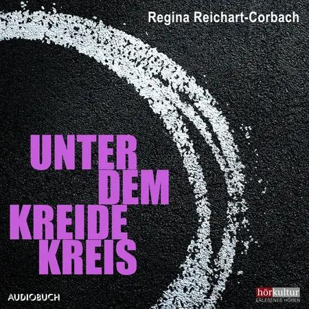 Unter dem Kreidekreis af Regina Reichart-Corbach
