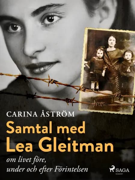 Samtal med Lea Gleitman - om livet före, under och efter Förintelsen af Carina Åström