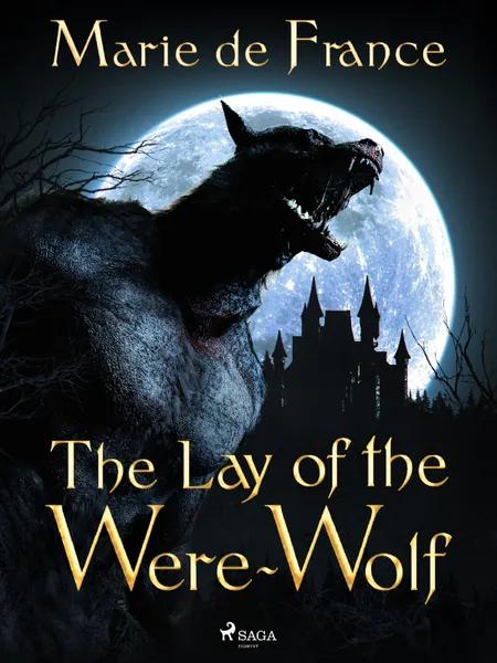 The Lay of the Were-Wolf af Marie de France