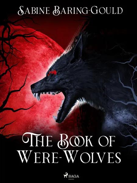 The Book of Were-Wolves af Sabine Baring-Gould
