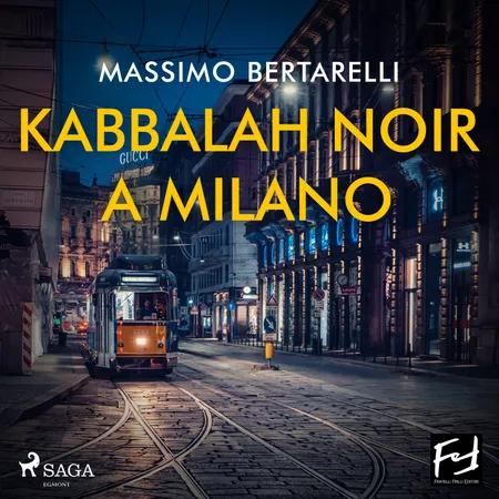 Kabbalah noir a Milano af Massimo Bertarelli