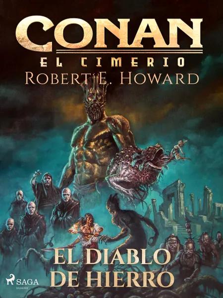 Conan el cimerio - El diablo de hierro (Compilación) af Robert E. Howard