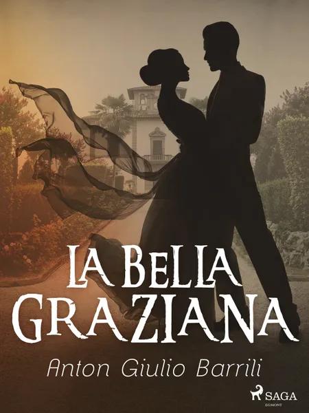 La bella Graziana af Anton Giulio Barrili