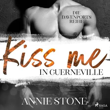 Kiss me in Guerneville af Annie Stone