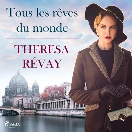 Tous les rêves du monde af Theresa Révay