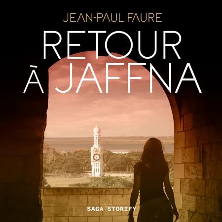Retour à Jaffna af Jean-Paul Faure