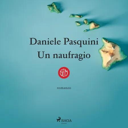 Un naufragio af Daniele Pasquini