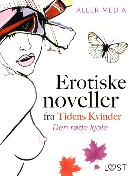 Den røde kjole - erotiske noveller fra Tidens kvinder af Aller Media A/S