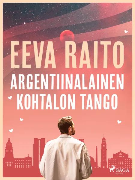 Argentiinalainen kohtalon tango af Eeva Raito