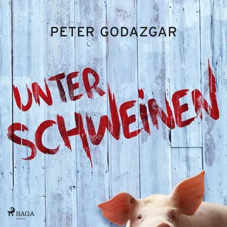 Unter Schweinen af Peter Godazgar