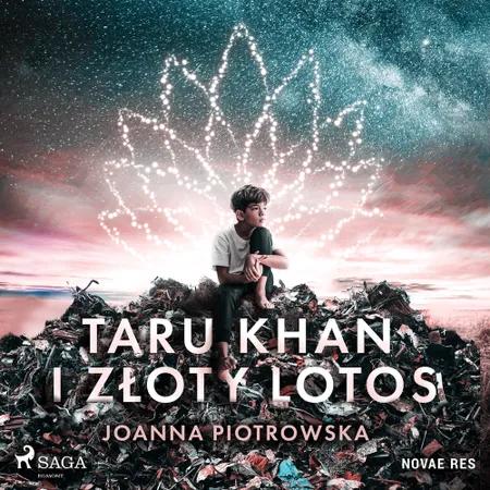 Taru Khan i złoty lotos af Joanna Piotrowska