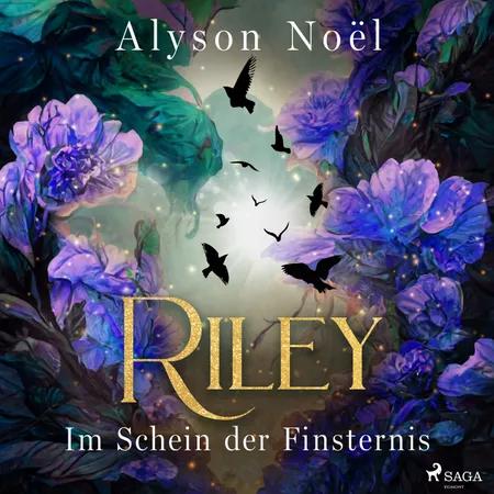 Riley - Im Schein der Finsternis af Alyson Noël