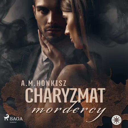 Charyzmat mordercy af A. M. Honkisz