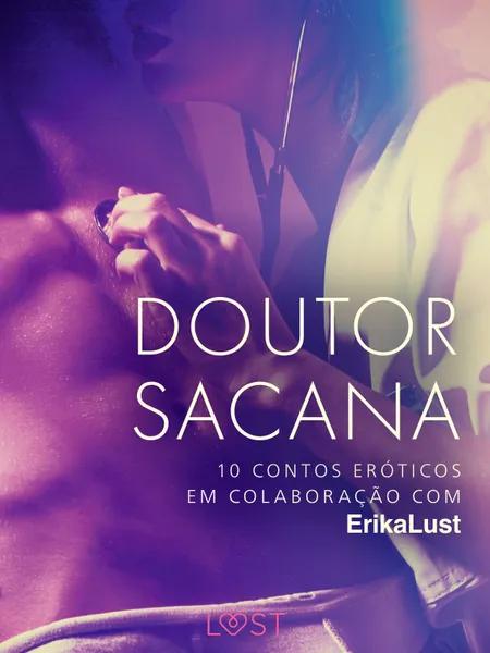 Doutor sacana: 10 contos eróticos em colaboração com Erika Lust af Cecilie Rosdahl