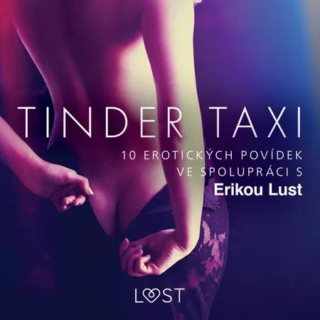 Tinder taxi: 10 erotických povídek ve spolupráci s Erikou Lust af Cecilie Rosdahl