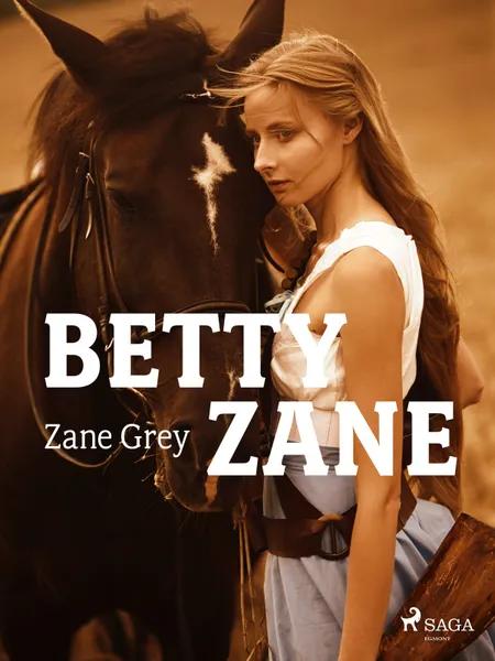 Betty Zane af Zane Grey