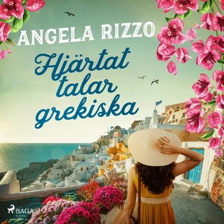 Hjärtat talar grekiska af Angela Rizzo