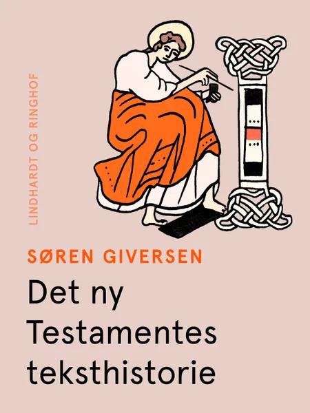 Det ny Testamentes teksthistorie af Søren Giversen