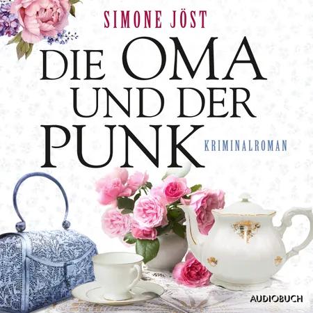 Die Oma und der Punk af Simone Jöst