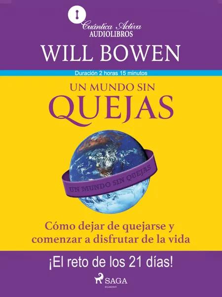 Un mundo sin quejas af Will Bowen