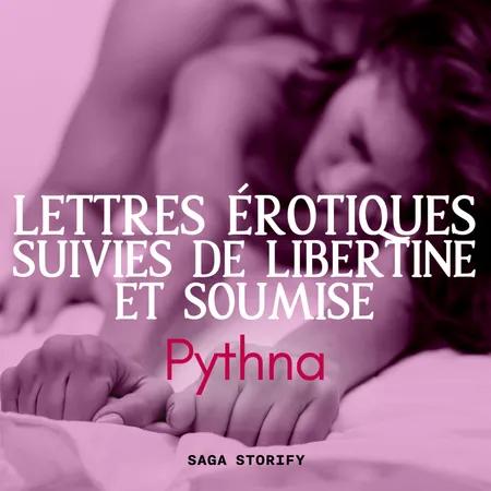 Lettres érotiques suivies de Libertine et soumise af Pythna