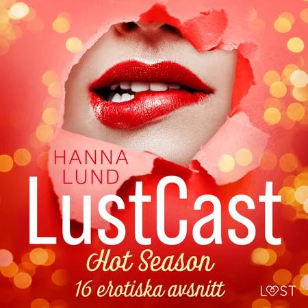 LustCast: Hot Season - 16 erotiska avsnitt af Hanna Lund