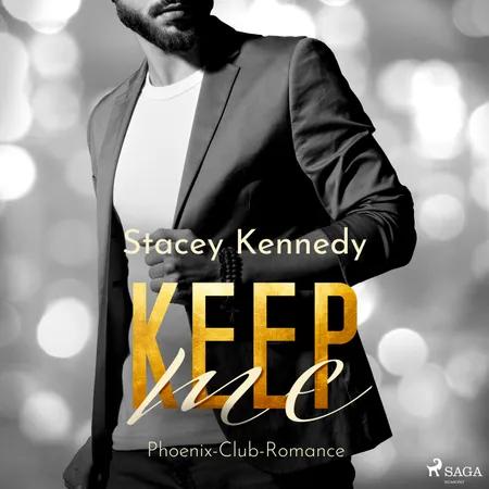 Keep Me af Stacey Kennedy