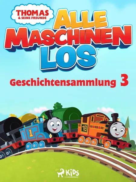 Thomas und seine Freunde - Alle Maschinen los - Geschichtensammlung 3 af Mattel