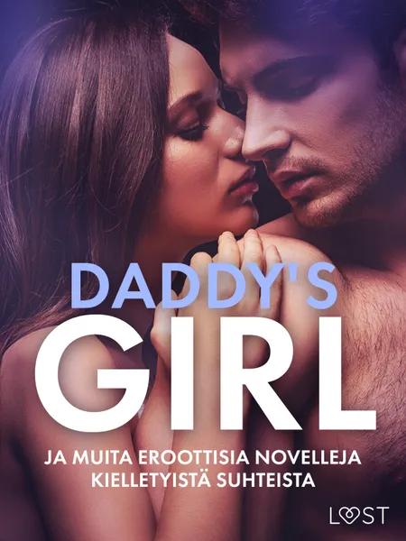 Daddy's Girl ja muita eroottisia novelleja kielletyistä suhteista af Camille Bech