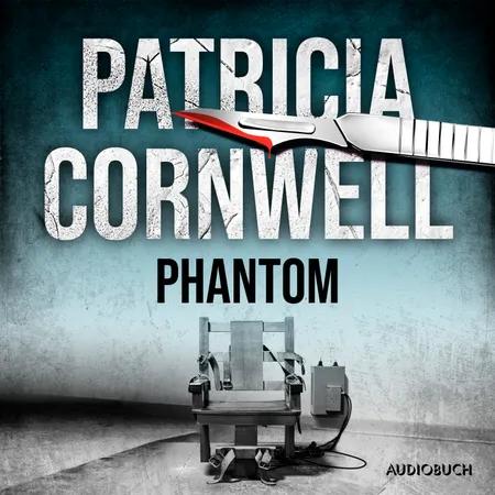 Phantom (Ein Fall für Kay Scarpetta 4) af Patricia Cornwell