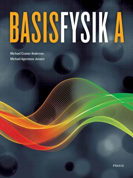 BasisFysik A af Michael Cramer Andersen