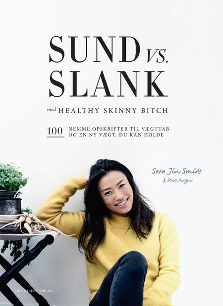 Sund vs. slank af Sara Jin Smidt