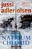 Natrium Chlorid af Jussi Adler-Olsen