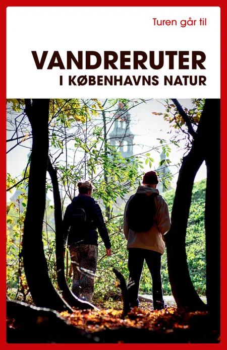 Turen går til vandreruter i Københavns natur af Teodora Biberovic