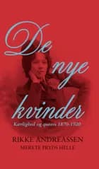 De nye kvinder af Merete Pryds Helle og Rikke Andreassen