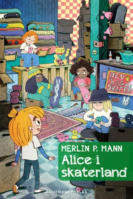 Alice i skaterland af Merlin P. Mann