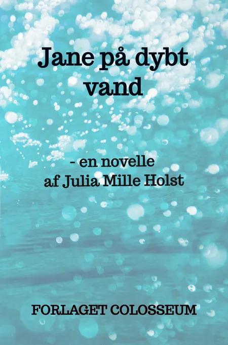 Jane på dybt vand af Julia Mille Holst