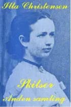 Skitser. Anden samling af Illa Christensen