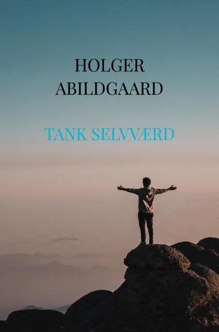 Tank selvværd af Holger Abildgaard